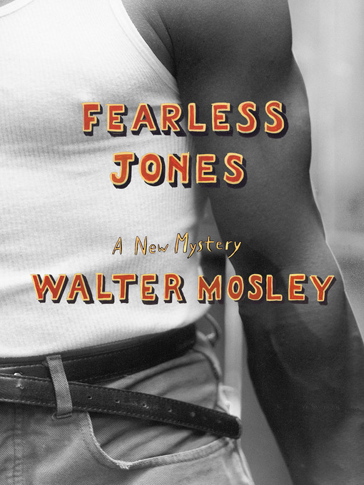 Title details for Fearless Jones by Walter Mosley - Wait list